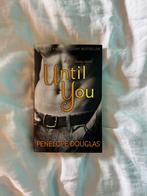 Until You – A Fall Away novel van Penelope Douglas., Ophalen, Gelezen