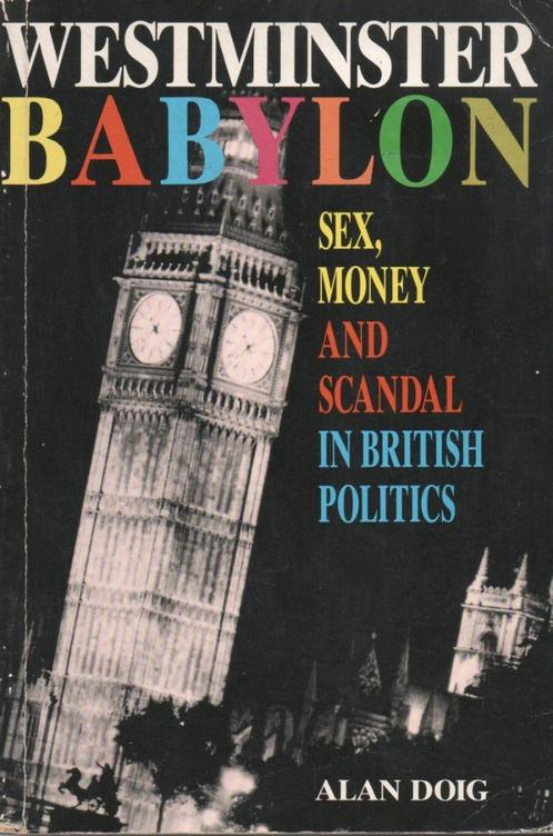 WESTMINSTER BABYLON SEX MONEY & SCANDAL IN BRITISH POLITICS, Boeken, Politiek en Maatschappij, Gelezen, Overige onderwerpen, Ophalen of Verzenden
