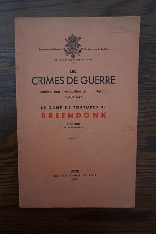 Crimes de Guerre Breendonk - 1949, Livres, Guerre & Militaire, Deuxième Guerre mondiale, Enlèvement ou Envoi