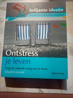 Ontstress je leven, Ophalen of Verzenden, Zo goed als nieuw
