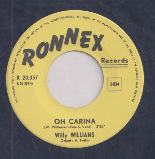 Willy Williams – Oh Carina / Waarom zei ik niet - Single, CD & DVD, Vinyles Singles, Utilisé, Single, En néerlandais, 7 pouces