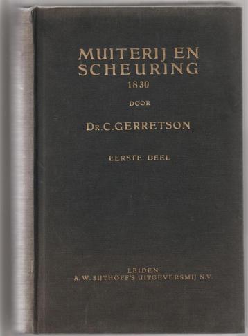 Muiterij en Scheuring 1830 - Dr. C Gerretson beschikbaar voor biedingen