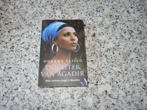 nr.243) Dochter van agadir - Ouarda Saillo - waargebeurd, Boeken, Biografieën, Ophalen of Verzenden