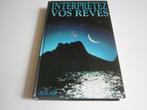 Interprétez vos rêves - La clé des songes et des rêves., Ophalen of Verzenden, Zo goed als nieuw, Divers