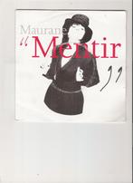 Maurane - Mentir - J'ai toute la vie devant vous, Gebruikt, 7 inch, Single, Ophalen of Verzenden
