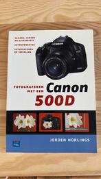 Jeroen Horlings - Fotograferen met een Canon 500D, Boeken, Informatica en Computer, Ophalen, Jeroen Horlings