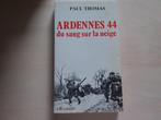 Boek Ardenne 44 Bloed in de sneeuw, Ophalen of Verzenden, Landmacht, Boek of Tijdschrift