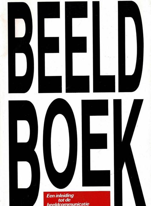 Beeldboek: een inleiding tot de beeldcommunicatie, Livres, Cinéma, Tv & Médias, Utilisé, Enlèvement ou Envoi