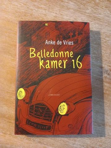 Boek : Belledonne Kamer 16 - Nieuw, Enlèvement ou Envoi, Neuf, Anke de Vries