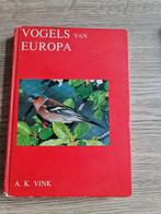 Boek : vogels van Europa / A.K. Vink, Boeken, Ophalen of Verzenden, Gelezen, Vogels