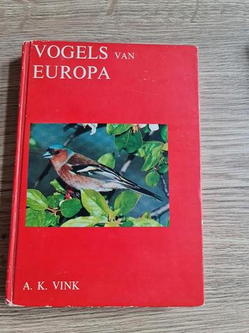 Boek : vogels van Europa / A.K. Vink, Enlèvement ou Envoi, Utilisé, Oiseaux