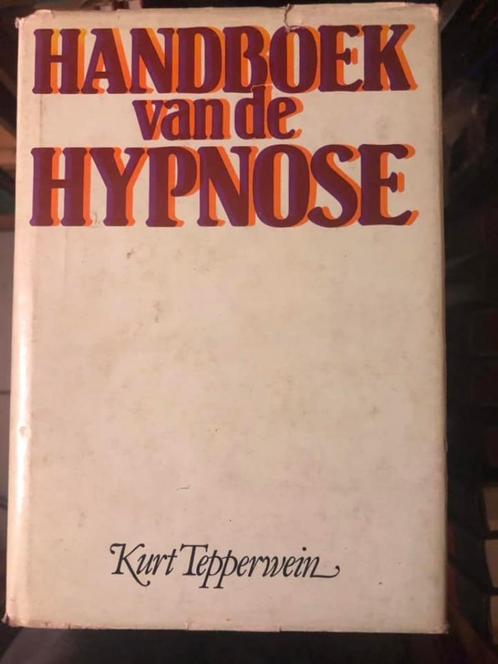 Hypnose Handboek van de hypnose, Kurt Tepperwein, Livres, Psychologie, Autres sujets/thèmes, Enlèvement ou Envoi