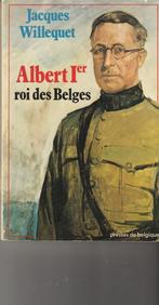 Albert Ier roi des Belges Un portrait politique et humain, Utilisé, Jacques Willequet, Enlèvement ou Envoi, 20e siècle ou après