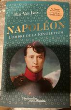 Bart Van Loo - Napoleon : l’ombre de la Révolution -