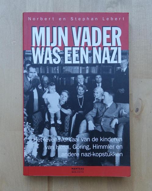 Mijn vader was een nazi - Norbert & Stefan Lebert (2001), Livres, Guerre & Militaire, Utilisé, Deuxième Guerre mondiale, Enlèvement