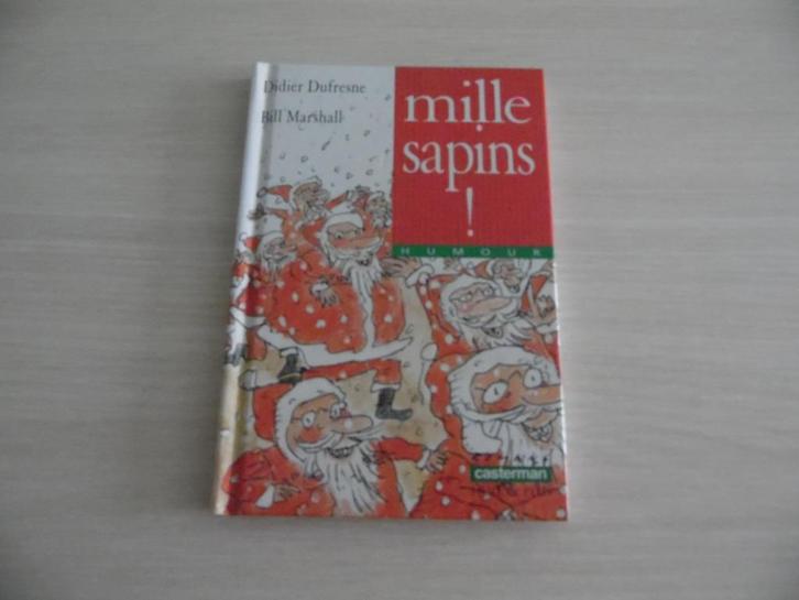 MILLE SAPINS  !   DIDIER DUFRESNE, Boeken, Kinderboeken | Jeugd | onder 10 jaar, Zo goed als nieuw, Fictie algemeen, Ophalen of Verzenden