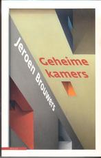 Geheime kamers - Jeroen Brouwers, Boeken, Ophalen of Verzenden, Gelezen