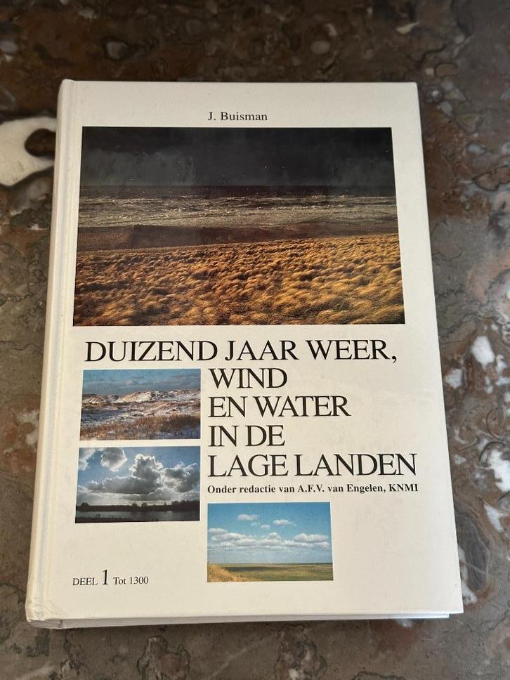 DEEL 1 Duizend jaar weer, wind en water in de Lage Landen, Livres, Science, Comme neuf, Enlèvement