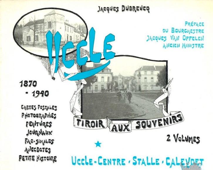 Uccle: Tiroir aux souvenirs 1870-1940, Livres, Histoire & Politique, Utilisé, 20e siècle ou après, Enlèvement ou Envoi