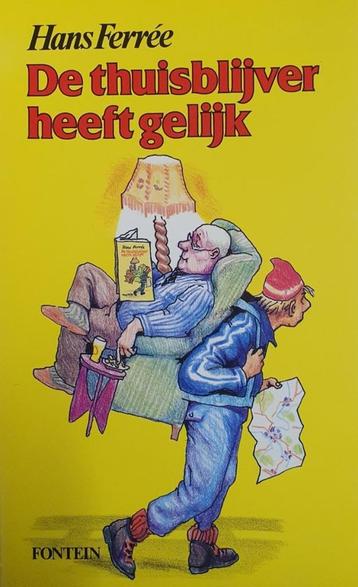 De thuisblijver heeft gelijk / Hans Ferree beschikbaar voor biedingen