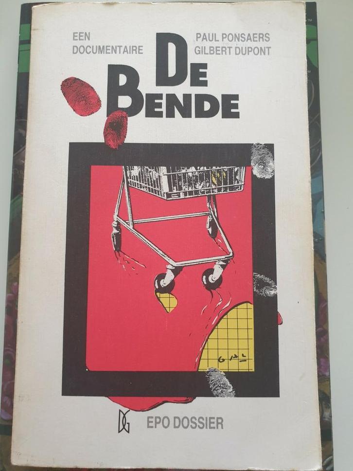 DE BENDE ( VAN NIJVEL ) een documentaire EPO DOSSIER 1988, Livres, Politique & Société, Utilisé, Enlèvement ou Envoi