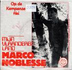 Vinyl, 7"    /   Marco Noblesse – Mijn Vlaanderen Land, Cd's en Dvd's, Overige formaten, Ophalen of Verzenden