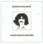 CD's van Boudewijn De Groot: Waar ik woon...of het mooiste, Cd's en Dvd's, Pop, Verzenden