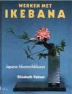 Werken met ikebana, Elizabeth Palmer, Boeken, Hobby en Vrije tijd, Ophalen