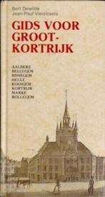 Gids voor Groot-Kortrijk - Bert Dewilde, Boeken, Ophalen of Verzenden