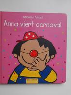 Anna viert carnaval.  Kathleen Amant, Ophalen of Verzenden, Zo goed als nieuw