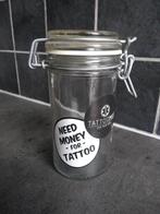 bokaaltje met deksel Need Money For Tattoo, Ophalen of Verzenden