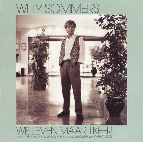 Willy Sommers – We Leven Maar 1 Keer, Cd's en Dvd's, Vinyl | Nederlandstalig, Zo goed als nieuw, Pop, 12 inch, Ophalen of Verzenden