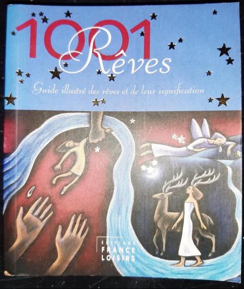 1001 Rêves Guide illustré des rêves et de leur signification, Boeken, Overige Boeken, Zo goed als nieuw, Ophalen of Verzenden