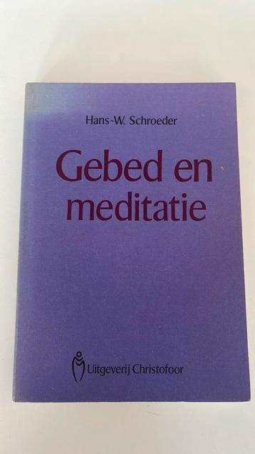 Hand-W. Schroeder - Gebed en meditatie