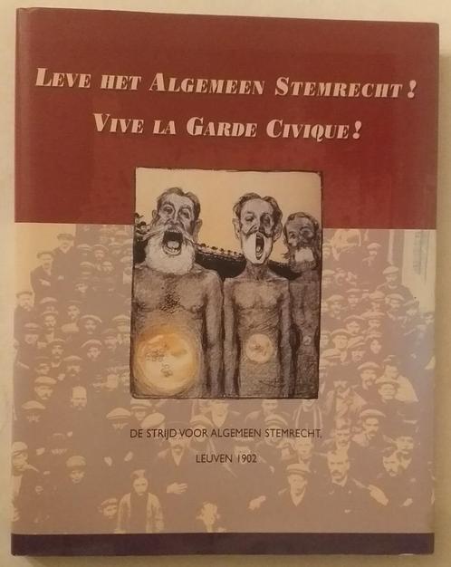 Leve het Algemeen Stemrecht! - Vive la Garde Civique! : De s, Livres, Politique & Société, Enlèvement ou Envoi
