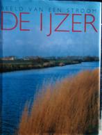 De IJzer. Beld van een stroom, Boeken, Ophalen of Verzenden