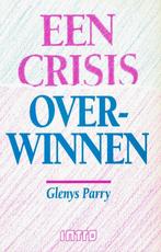 Een crisis overwinnen  -  G. Parry -  9789026619793  - NIEUW, Boeken, Psychologie, Functieleer of Neuropsychologie, Ophalen of Verzenden