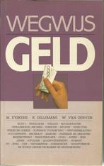 Wegwijs geld / M.Eyskens / R.Dillemans / W.Van Gerven, Comme neuf, Enlèvement ou Envoi