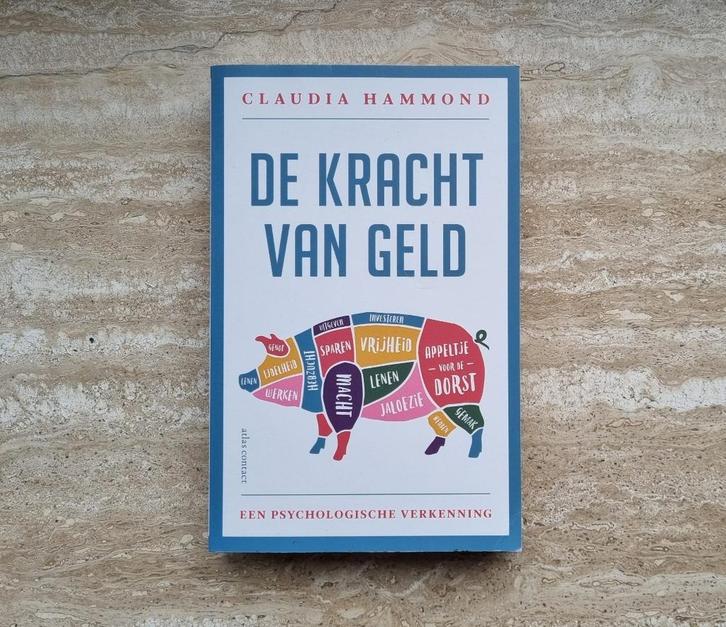Kracht van geld, psychologische verkenning, Claudia Hammond, Boeken, Economie, Management en Marketing, Nieuw, Geld en Beleggen