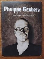 Philippe Geubels, Ophalen of Verzenden, Zo goed als nieuw