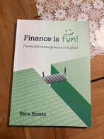 Finance is fun Vera smets, Boeken, Studieboeken en Cursussen, Ophalen of Verzenden, Zo goed als nieuw
