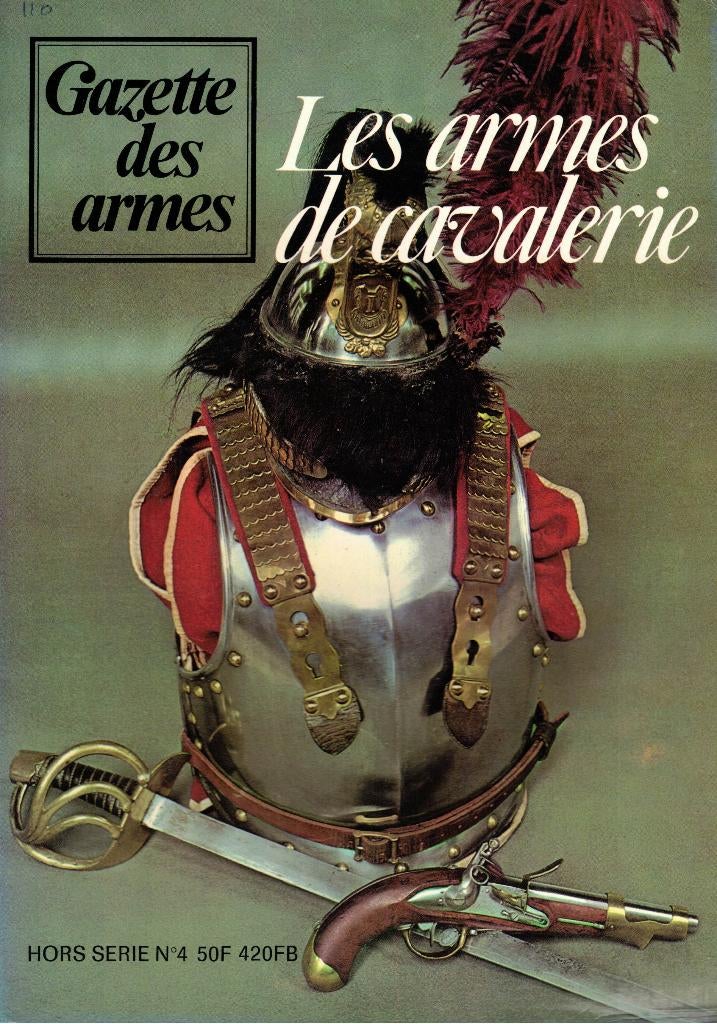 GAZETTE DES ARMES HORS SERIE N4 LES ARMES DE CAVALERIE, Boeken, Ophalen of Verzenden, Zo goed als nieuw
