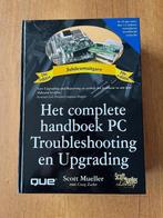 Het complete handboek PC Troubleshooting en Upgrading, Boeken, Informatica en Computer, Ophalen of Verzenden, Zo goed als nieuw