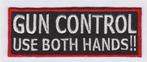 Gun control use both hands patch embleem, Verzenden, Nieuw