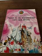 Boek 'Feest in de kleuterklas van opa Brom'', Boeken, Ophalen of Verzenden, Zo goed als nieuw, Jongen of Meisje, 4 jaar