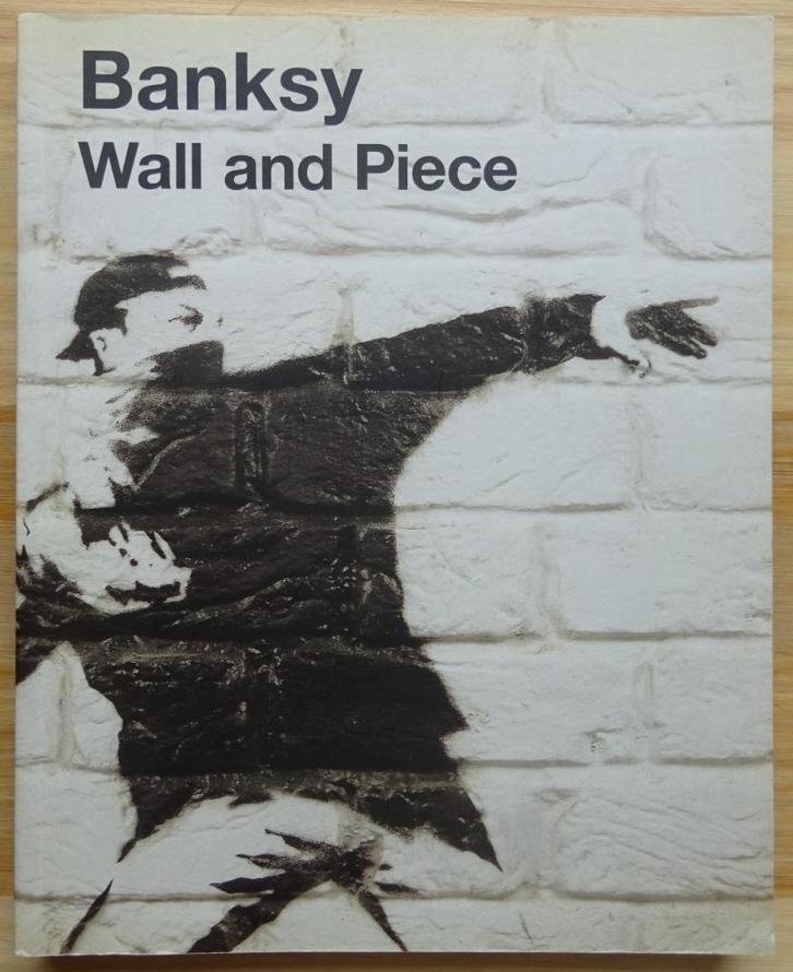 Bansky - Wall and Piece - 2006 Century editions, Boeken, Kunst en Cultuur | Beeldend, Gelezen, Schilder- en Tekenkunst, Ophalen of Verzenden
