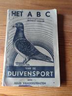 Boek: ABC van de Duivensport-J. Vanderstraeten-1951, Gelezen, Ophalen of Verzenden, Jules Vanderstraeten