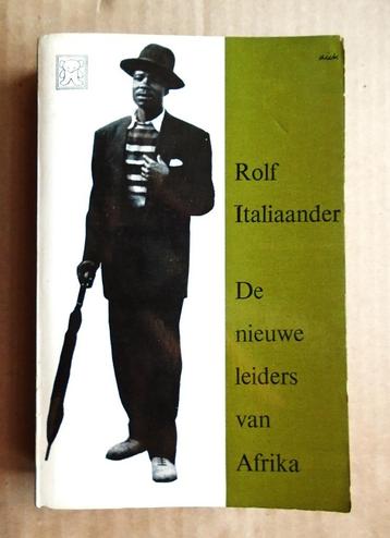 De nieuwe leiders van Afrika - 1962 - Rolf Italiaander beschikbaar voor biedingen