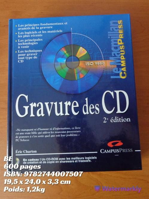 Gravure des CD 2ème édition d'Eric Charton - BE, Livres, Informatique & Ordinateur, Utilisé, Autres sujets/thèmes, Enlèvement ou Envoi