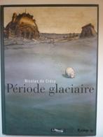 Période glaciaire - Nicolas de Crécy - MUSÉE DU LOUVRE  - EO, Boeken, Gelezen, Nicolas de Crécy, Ophalen of Verzenden, Eén stripboek